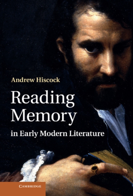 Book Cover for Reading Memory in Early Modern Literature by Andrew Hiscock