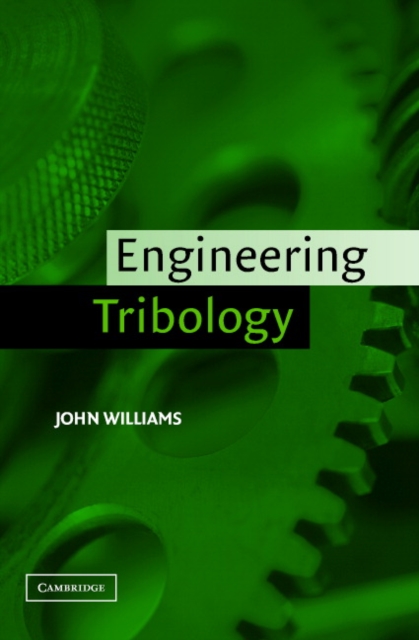 Book Cover for Engineering Tribology by John Williams