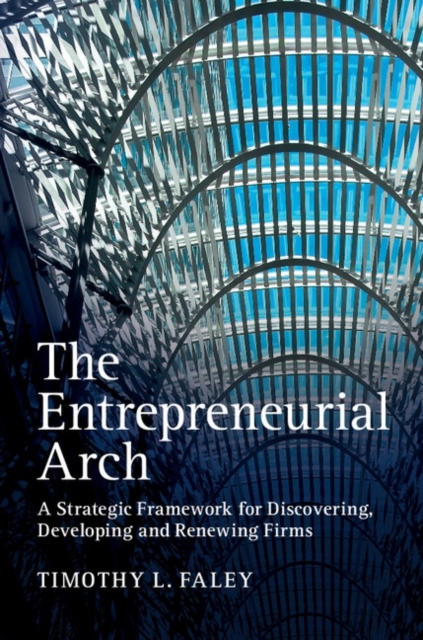 Book Cover for Entrepreneurial Arch by Timothy L. Faley