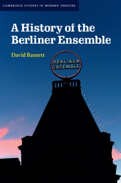 Book Cover for History of the Berliner Ensemble by David Barnett