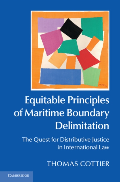 Book Cover for Equitable Principles of Maritime Boundary Delimitation by Thomas Cottier