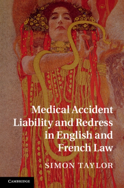 Book Cover for Medical Accident Liability and Redress in English and French Law by Simon Taylor