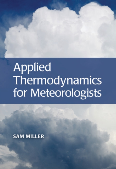 Book Cover for Applied Thermodynamics for Meteorologists by Sam Miller