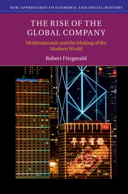 Book Cover for Rise of the Global Company by Robert Fitzgerald