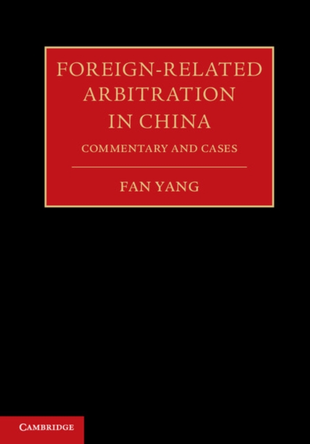 Book Cover for Foreign-Related Arbitration in China by Fan Yang