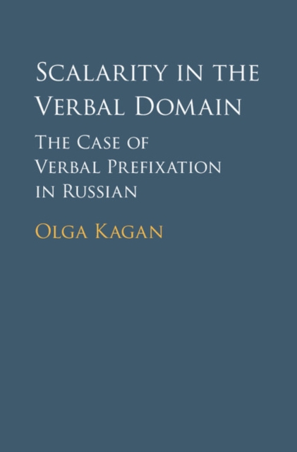 Book Cover for Scalarity in the Verbal Domain by Kagan, Olga