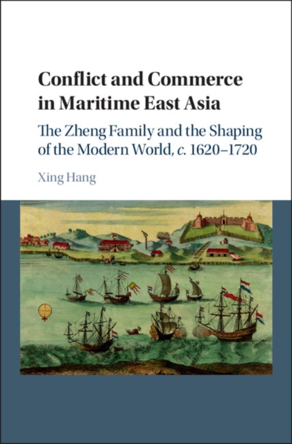 Book Cover for Conflict and Commerce in Maritime East Asia by Xing Hang