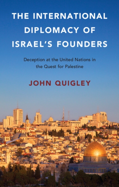Book Cover for International Diplomacy of Israel's Founders by John Quigley
