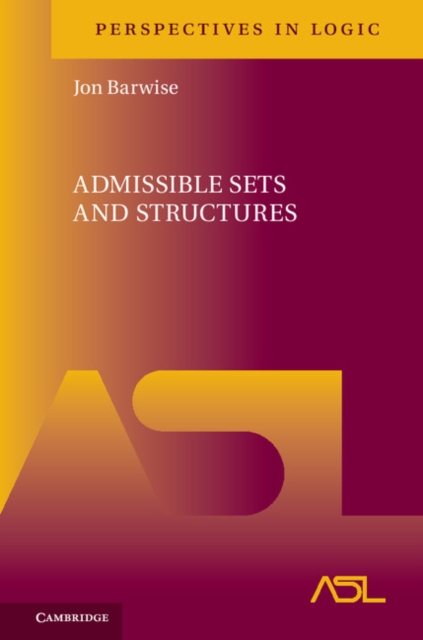 Book Cover for Admissible Sets and Structures by Jon Barwise