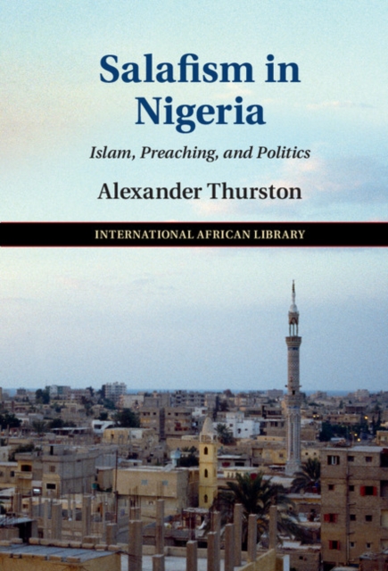 Book Cover for Salafism in Nigeria by Alexander Thurston