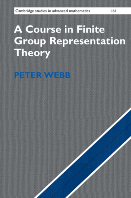 Book Cover for Course in Finite Group Representation Theory by Peter Webb