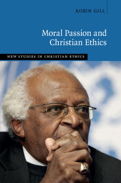 Book Cover for Moral Passion and Christian Ethics by Robin Gill