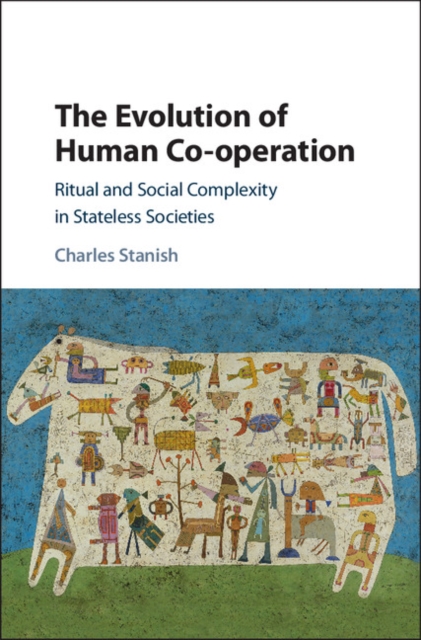 Book Cover for Evolution of Human Co-operation by Charles Stanish