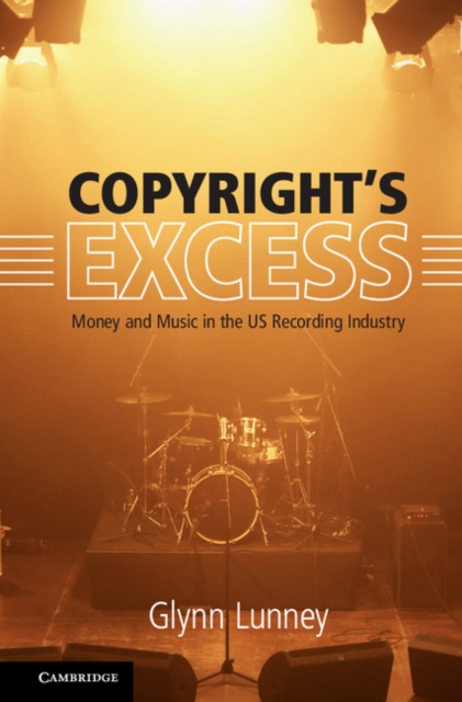 Book Cover for Copyright's Excess by Glynn Lunney