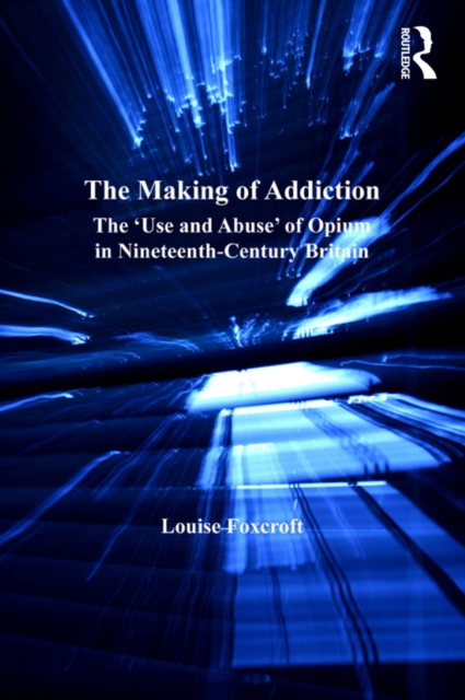 Book Cover for Making of Addiction by Louise Foxcroft