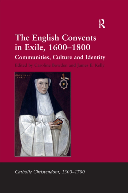 Book Cover for English Convents in Exile, 1600-1800 by Kelly, James E.