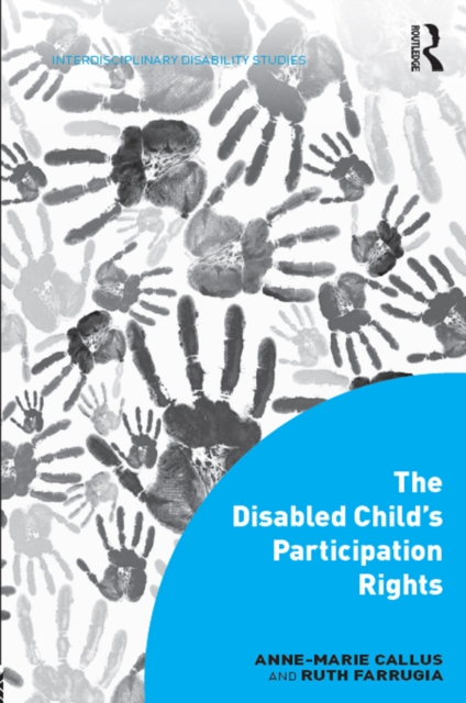 Book Cover for Disabled Child's Participation Rights by Callus, Anne-Marie|Farrugia, Ruth