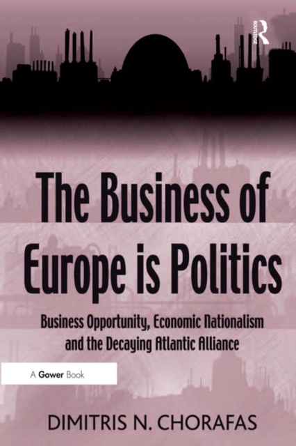 Book Cover for Business of Europe is Politics by Dimitris N. Chorafas