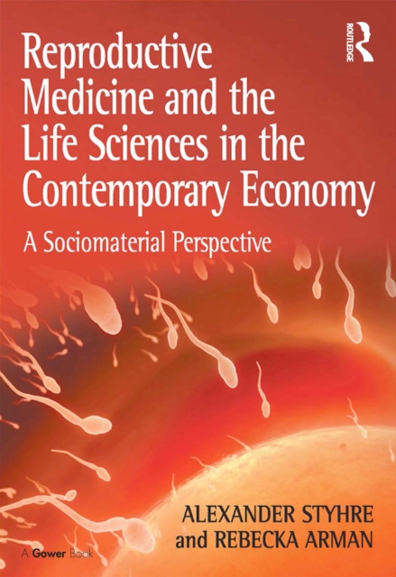 Reproductive Medicine and the Life Sciences in the Contemporary Economy