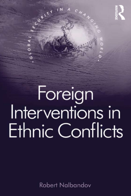 Book Cover for Foreign Interventions in Ethnic Conflicts by Nalbandov, Robert