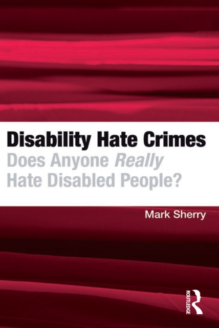 Book Cover for Disability Hate Crimes by Sherry, Mark