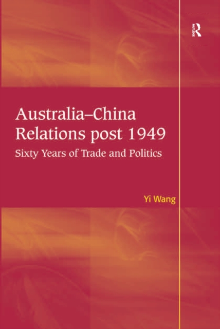 Book Cover for Australia-China Relations post 1949 by Yi Wang