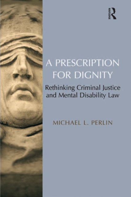 Book Cover for Prescription for Dignity by Michael L. Perlin