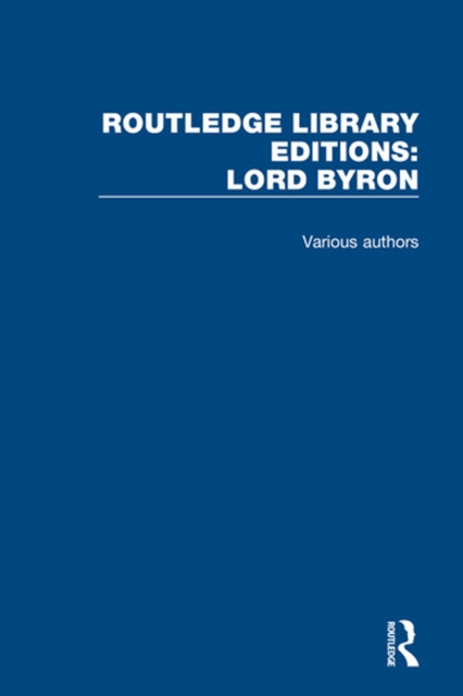 Book Cover for Routledge Library Editions: Lord Byron by Various