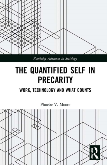 Book Cover for Quantified Self in Precarity by Phoebe V. Moore