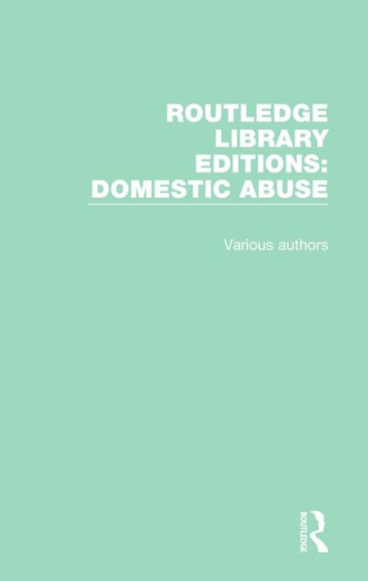 Book Cover for Routledge Library Editions: Domestic Abuse by Various