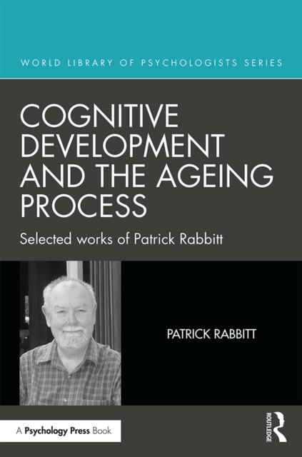 Book Cover for Cognitive Development and the Ageing Process by Patrick Rabbitt