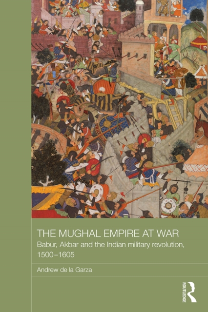 Book Cover for Mughal Empire at War by Garza, Andrew de la