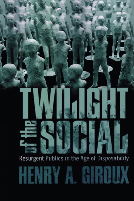 Book Cover for Twilight of the Social by Henry A. Giroux