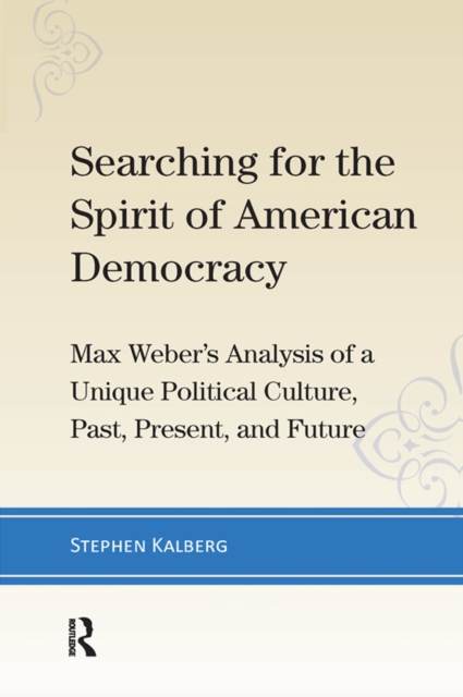 Book Cover for Searching for the Spirit of American Democracy by Stephen Kalberg