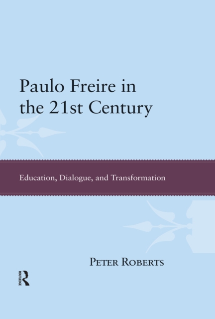 Book Cover for Paulo Freire in the 21st Century by Peter Roberts