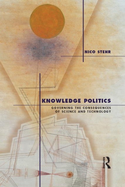 Book Cover for Knowledge Politics by Nico Stehr