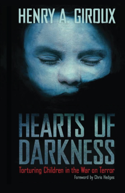 Book Cover for Hearts of Darkness by Henry A. Giroux