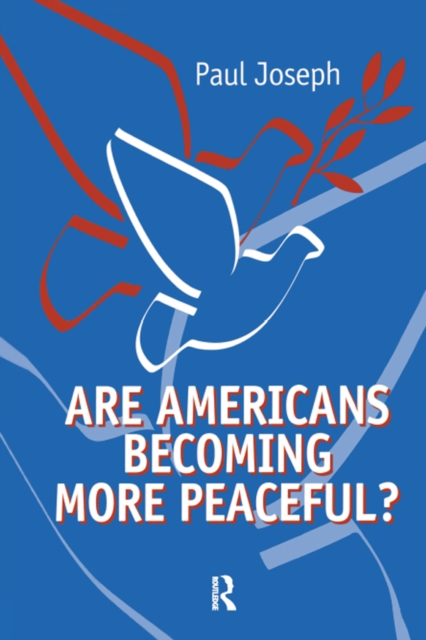 Book Cover for Are Americans Becoming More Peaceful? by Paul Joseph