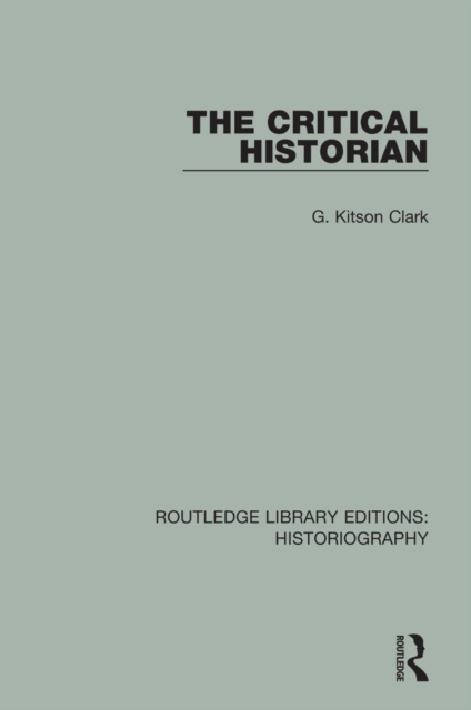 Book Cover for Critical Historian by G Kitson Clark