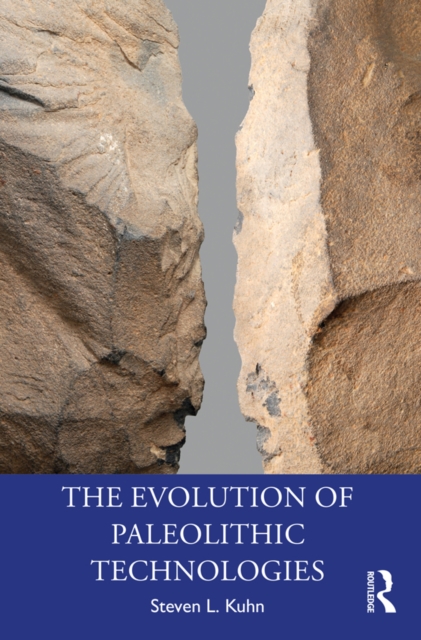 Book Cover for Evolution of Paleolithic Technologies by Steven L. Kuhn