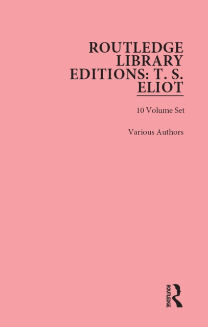 Book Cover for Routledge Library Editions: T. S. Eliot by Various Authors