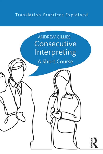 Book Cover for Consecutive Interpreting by Andrew Gillies