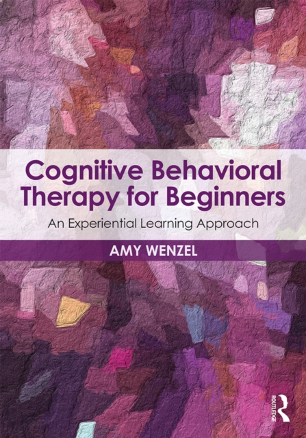 Book Cover for Cognitive Behavioral Therapy for Beginners by Wenzel, Amy