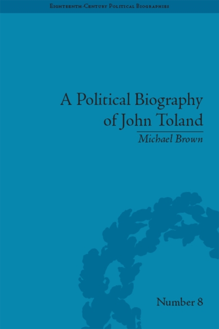 Book Cover for Political Biography of John Toland by Michael Brown