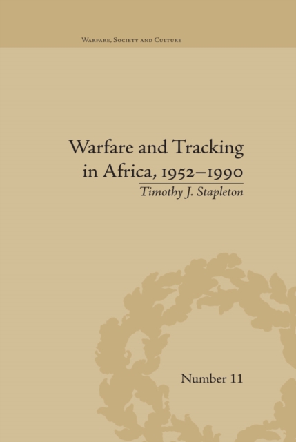 Book Cover for Warfare and Tracking in Africa, 1952-1990 by Timothy J Stapleton