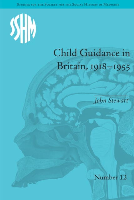 Book Cover for Child Guidance in Britain, 1918-1955 by John Stewart