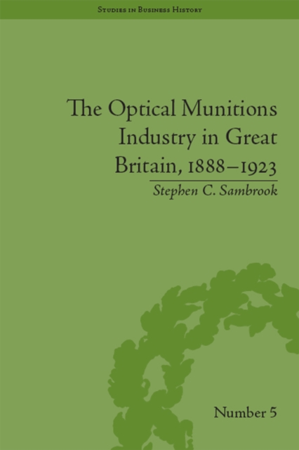 Book Cover for Optical Munitions Industry in Great Britain, 1888-1923 by Sambrook, Stephen C