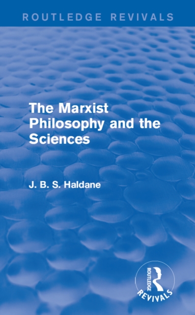 Book Cover for Marxist Philosophy and the Sciences by J. B. S. Haldane