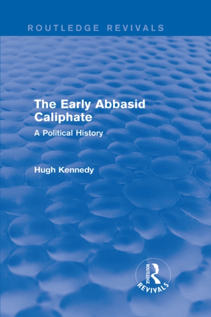 Book Cover for Early Abbasid Caliphate by Hugh Kennedy