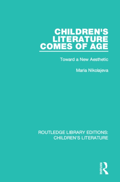 Book Cover for Children's Literature Comes of Age by Nikolajeva, Maria